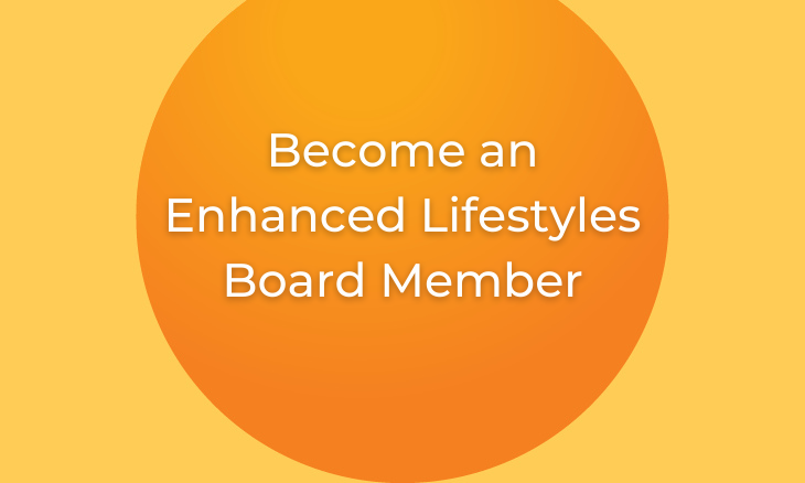 Orange circle with white text that says "Become an Enhanced Lifestyles Board Member"