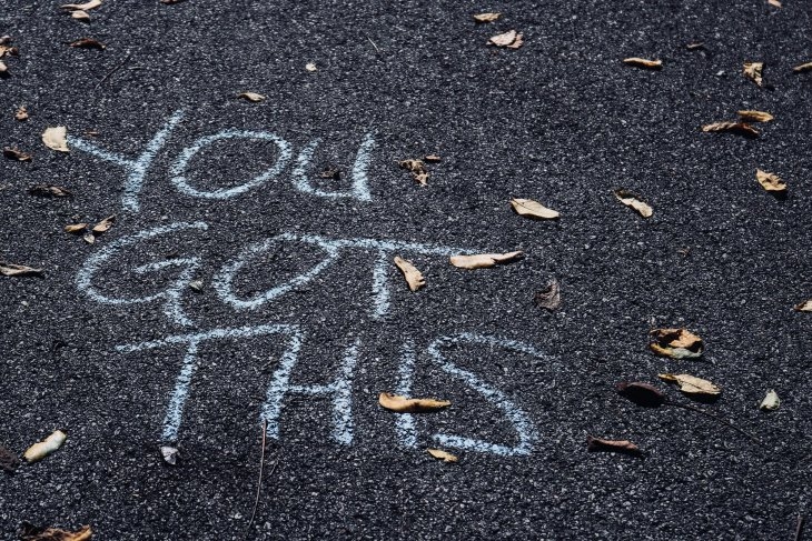 "You Got This" written on the ground